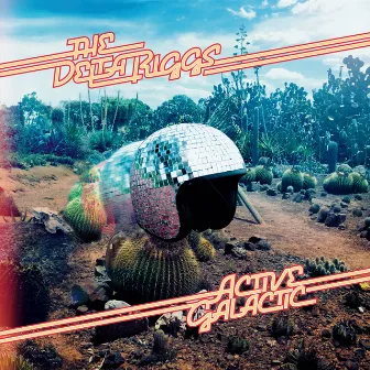 Active Galactic by The Delta Riggs