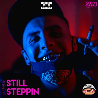 Still Steppin' by Pops