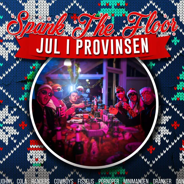 Jul I Provinsen (Johny Cola, Randers Cowboys, FISSELIS, PornoPer, Minimanden & Dranker Dan)