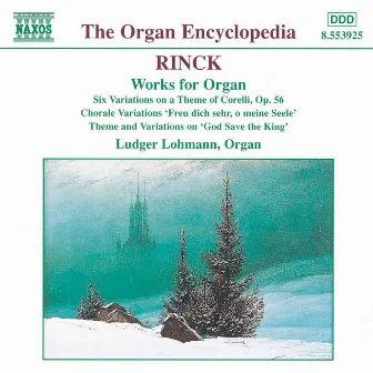 Rinck: Works for Organ by Johann Christian Heinrich Rinck