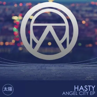 Angel City EP by Hasty