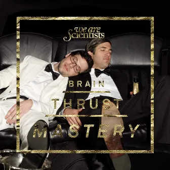 Brain Thrust Mastery by We Are Scientists