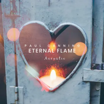 Eternal Flame (Acoustic) by Paul Canning