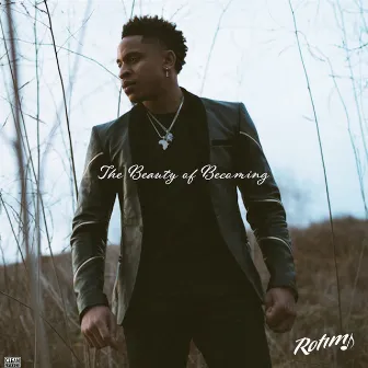 The Beauty of Becoming by Rotimi