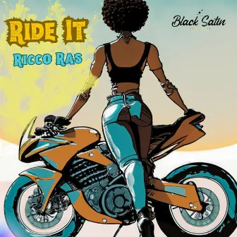 Ride It by Black Satin