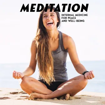 Meditation: Internal Medicine for Peace and Well-Being (Meditation Music) by Interstellar Meditation Music Zone