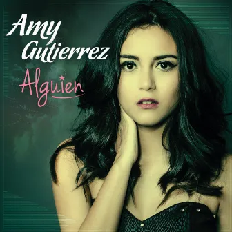 Alguien by Amy Gutiérrez