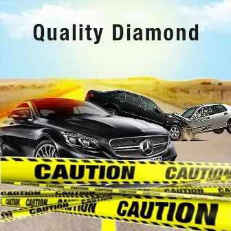 Caution by Quality Diamond