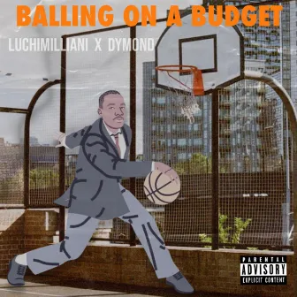 Balling on a budget by Luchi Milliani