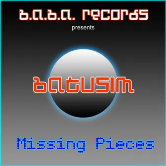 Missing Pieces EP by Batusim