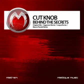 Behind the Secrets by Cut Knob