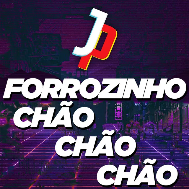 FORROZINHO CHÃO CHÃO CHÃO