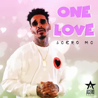 One Love by Acero MC