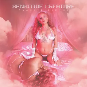 Sensitive Creature by Frankie Simone