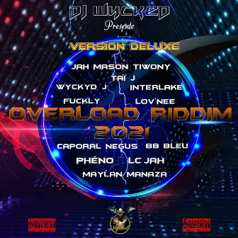 Overload Riddim 2021 (Version Deluxe) by Dj Wycked