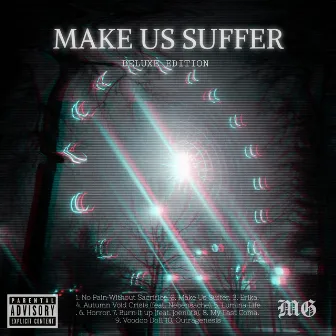 Make Us Suffer (Deluxe Edition) by Meineigentum