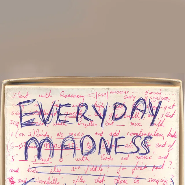 Everyday Madness