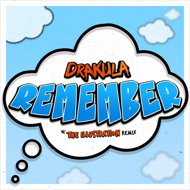 Remember (The Illustration Remix)