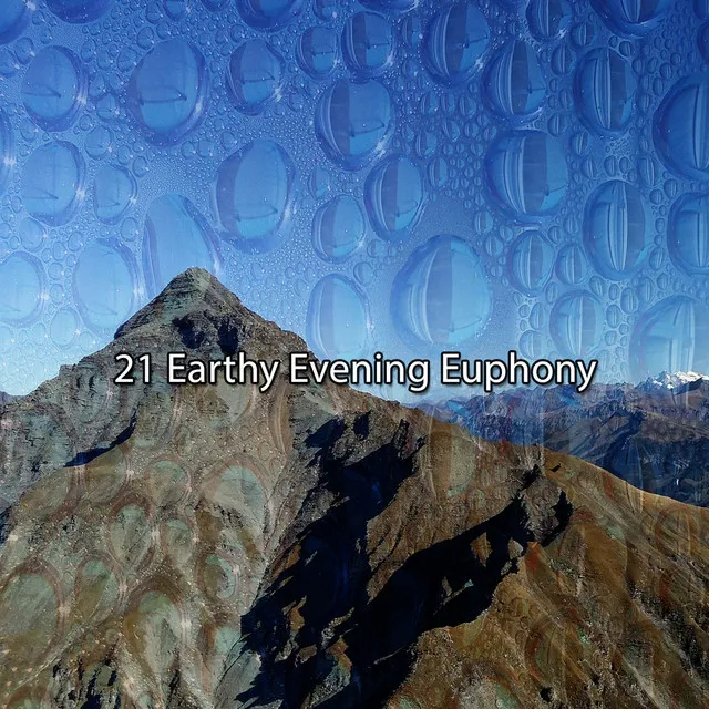 21 Earthy Evening Euphony