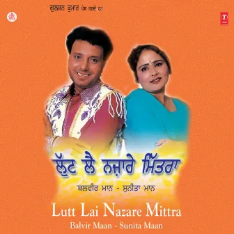 Lutt Lai Nazare Mittra by Sunita Maan