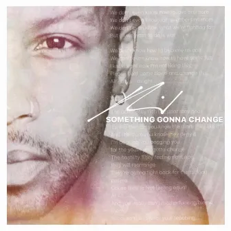 Something Gonna Change by Rodney Munnings