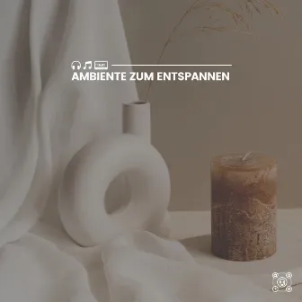 Ambiente zum Entspannen by Schlafende Musik