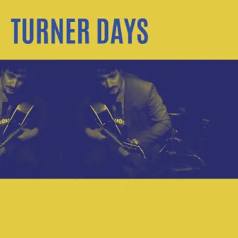 Turner Days by Mathieu Soucy