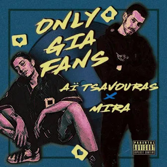 ONLY GIA FANS by Ai Tsavouras