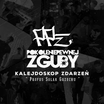 Kalejdoskop zdarzeń by Pokolenie Pewnej Zguby