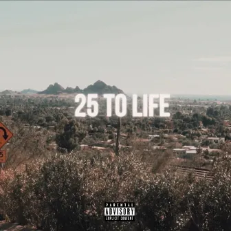 25 To Life by Kapo Bravado