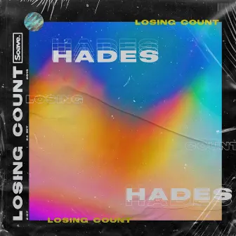 Losing Count by HADES