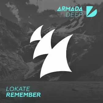 Remember by Lokate