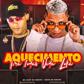 Aquecimento para Todas Vida Loka by Mc Surf Do Recife