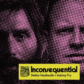 Inconsequential by Aubrey Fry