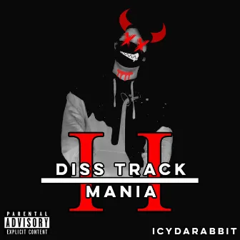 Diss Track Mania II by IcyDaRabbit