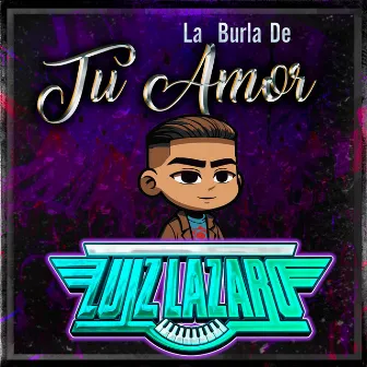 La Burla De Tu Amor by Unknown Artist