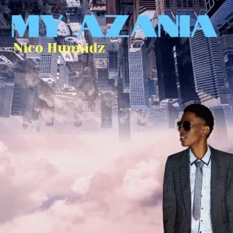 My Azania by Nico Hunnidz