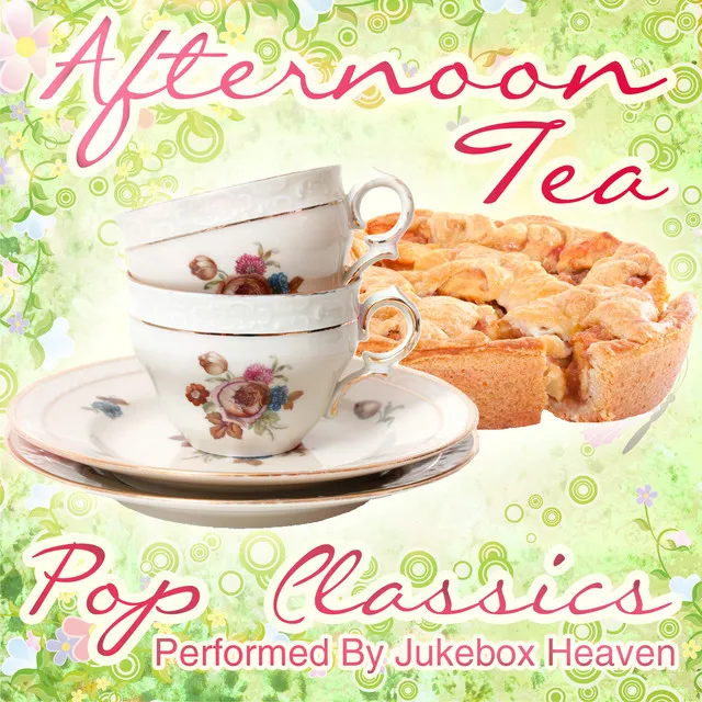 Afternoon Tea: Pop Classics