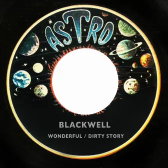 Wonderful / Dirty Story by Blackwell