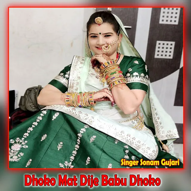 Dhoko Mat Dije Babu Dhoko