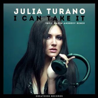 I Can Take It by Julia Turano