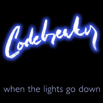 When the Lights Go Down by Codebreaker