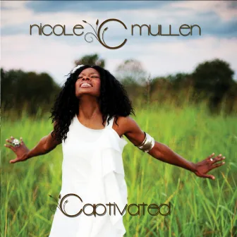 Captivated by Nicole C. Mullen