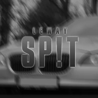 Sp!t by Leway