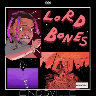 Endsville. by Lord Bones