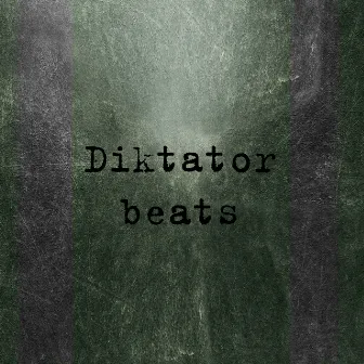 Diktator Beats by Diktator