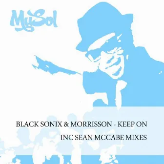 Keep On by Black Sonix