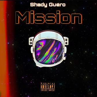 Mission by Shady Guero