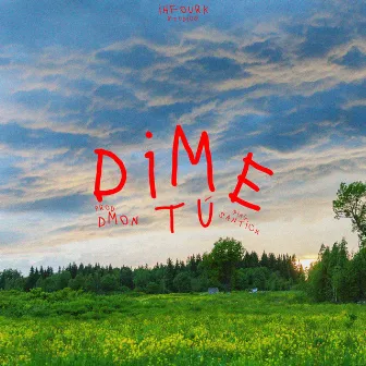 Dime Tú by Santicx