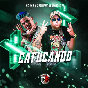 Catucando by MC JK